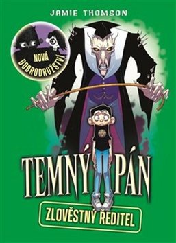 Temný pán 4: Zlověstný ředitel