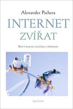 Internet zvířat: Nový dialog člověka s přírodou