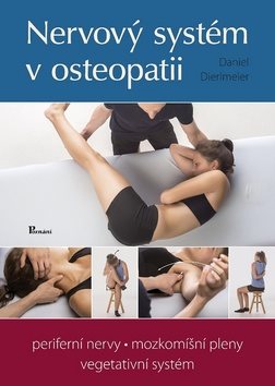 Nervový systém v osteopatii: periferní nervy, mozkomíšní pleny, mvegetativní systém