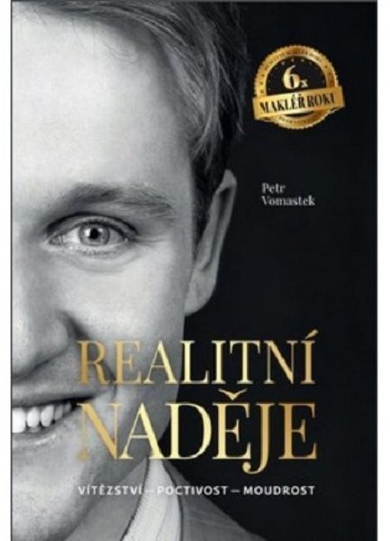 Realitní naděje: Vítězství-poctivost-moudrost