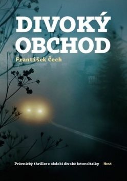 Divoký obchod: Právnický thriller z období divoké fotovoltaiky