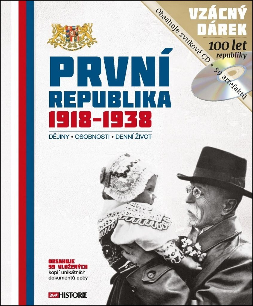 První republika 1918 - 1938: Dějiny - Osobnosti - Denní život
