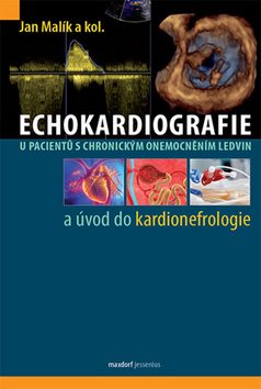 Echokardiografie u pacientů s chronickým onemocněním ledvin: a úvod do kardionefrologie