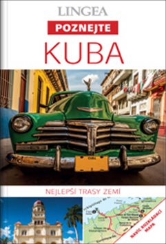 Kuba: Nejlepší trasy zemí