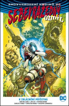 Sebevražedný oddíl 2 K zbláznění příčetná: Suicide Squad 2: Going Sane