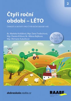 Čtyři roční období Léto: Činnosti a aktivity pro čtyři roční období v MŠ