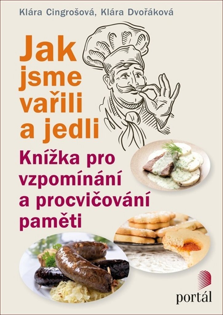 Jak jsme vařili a jedli: Knížka pro vzpomínání a procvičování paměti