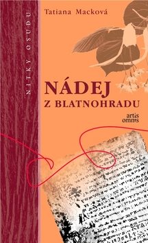 Nádej z Blatnohradu: Nitky osudu