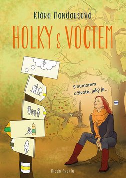 Holky s voctem: S humorem o životě, jaký je…