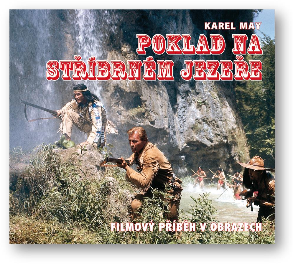 Poklad na stříbrném jezeře: Kniha o filmu