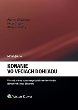 Konanie vo veciach dohľadu: Vybrané právne aspekty regulácie konania vedeného Národnou bankou sloven