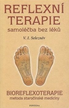 Reflexní terapie samoléčba bez léků: Bioreflexoterapie metoda staročínské medicíny
