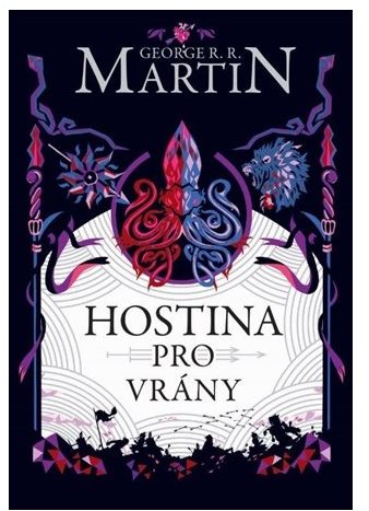 Hostina pro vrány: Píseň ledu a ohně 4.