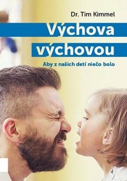 Výchova výchovou: Aby z našich detí niečo bolo