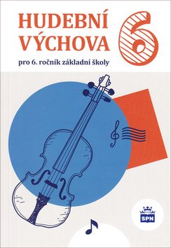 Hudební výchova 6: pro 6. ročník základní školy