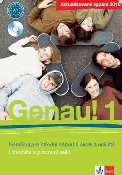 Genau! 1 Němčina pro střední odborné školy a učiliště: Součástí Genau 1 je učebnice, pracovní sešit