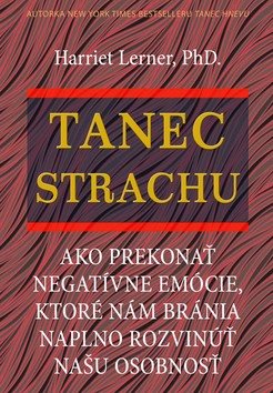 Tanec strachu: Ako prekonať negatívne emócie, ktoré nám bránia naplno rozvinúť našu osobnosť
