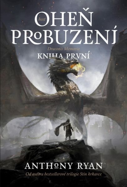Oheň probuzení: Draconis Memoria, kniha první