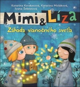 Mimi & Líza Záhada vianočného svetla: Záhada vianočného svetla