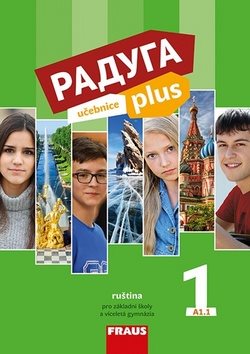Raduga plus 1 Učebnice: ruština pro základní školy a víceletá gymnázia