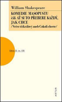 Komedie masopustu čili Ať si to každý přebere jak chce: sv. 135