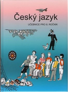 Český jazyk 8. ročník učebnice: Učebnice pro 8. ročník
