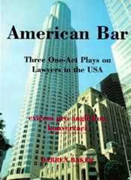 American Bar: Three One-Act Plays on Lawyers in the USA