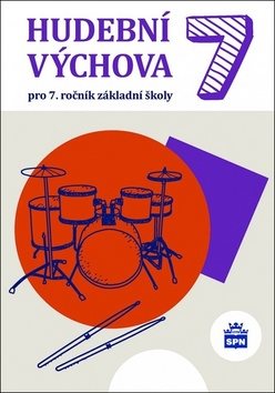 Hudební výchova 7: pro 7.ročník základní školy