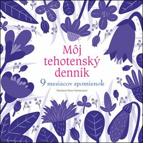 Môj tehotenský denník: 9 mesiacov spomienok