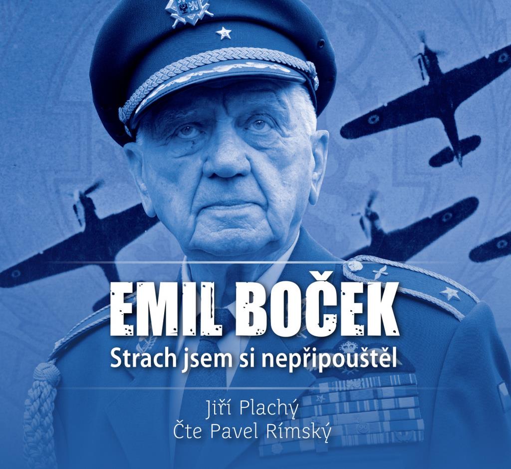 Emil Boček Strach jsem si nepřipouštěl