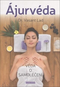 Ájurvéda: věda o samoléčení