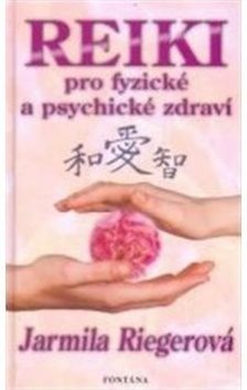 Reiki pro fyzické a psychické zdraví