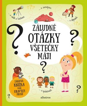 Záludné otázky všetečky Máji: Zábavná knížka plná hravých prvků