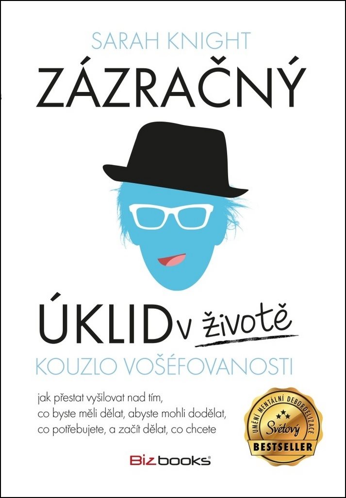 Zázračný úklid v životě: Kouzlo vošéfovanosti