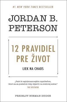 12 pravidiel pre život: Liek na chaos