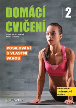 Domácí cvičení 2: Posilování s vlastní vahou