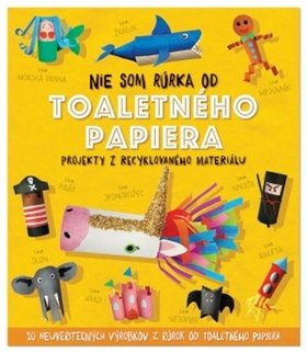Nie som rúrka od toaletného papiera