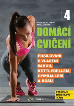 Domácí cvičení 4: Posilování s vlastní vahou, kettlebellem, gymballem a Bosu
