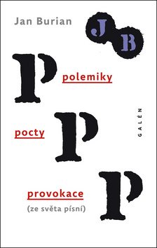 Polemiky, pocty, provokace: