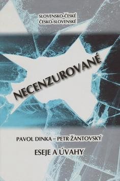 Slovensko-české, česko-slovenské NECENZUROVANÉ eseje a úvahy
