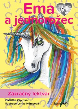 Ema a jednorožec Zázračný lektvar: Skvělý příběh o velkém kamarádství!