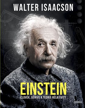 Einstein: Člověj, génius a teorie relativity