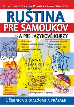 Ruština pre samoukov a pre jazykové kurzy + 2 CD: Učebnica s dialógmi a frázami