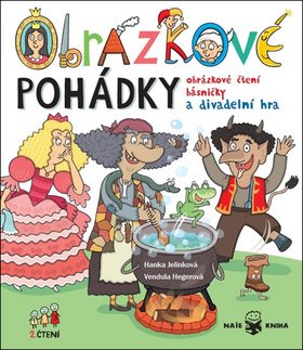 Obrázkové pohádky: Obrázkové čtení, básničky a divadelní hra