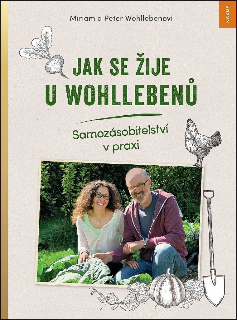 Jak se žije u Wohllebenů: Samozásobitelství v praxi