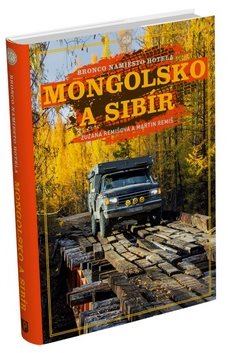 Mongolsko a Sibír: Bronco namiesto hotela