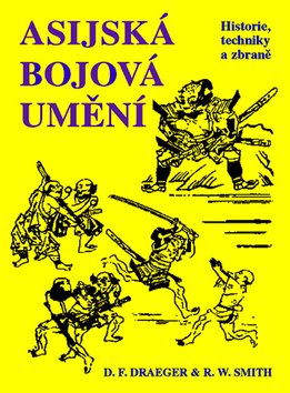 Asijská bojová umění: Historie, techniky a zbraně