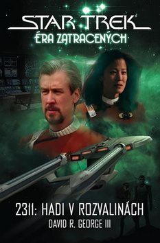 Star Trek Éra zatracených: 2311: Hadi v rozvalinách