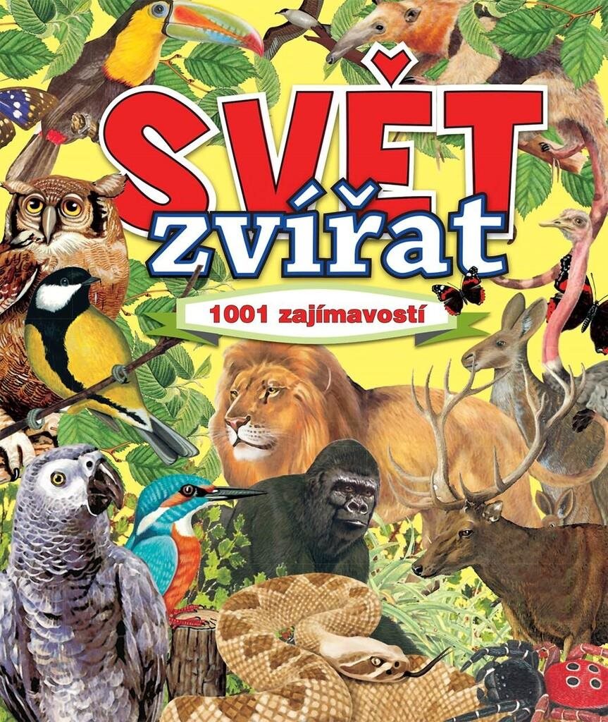 Svět zvířat: 1001 zajímavostí