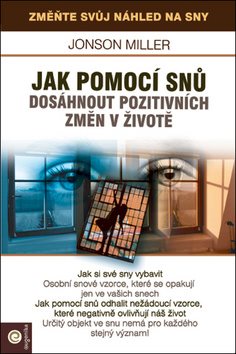 Jak pomoci snů dosáhnout pozitivních změn v životě